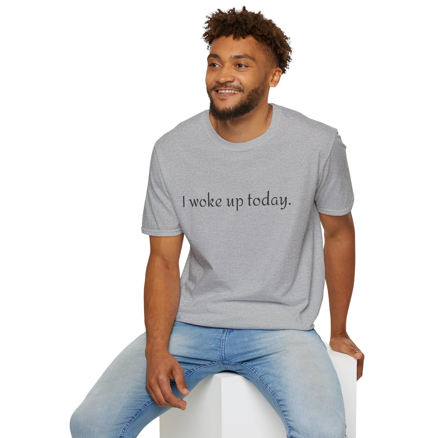 I Woke Up Today Tee — Minimalist Gratitude Positive Message T-Shirt