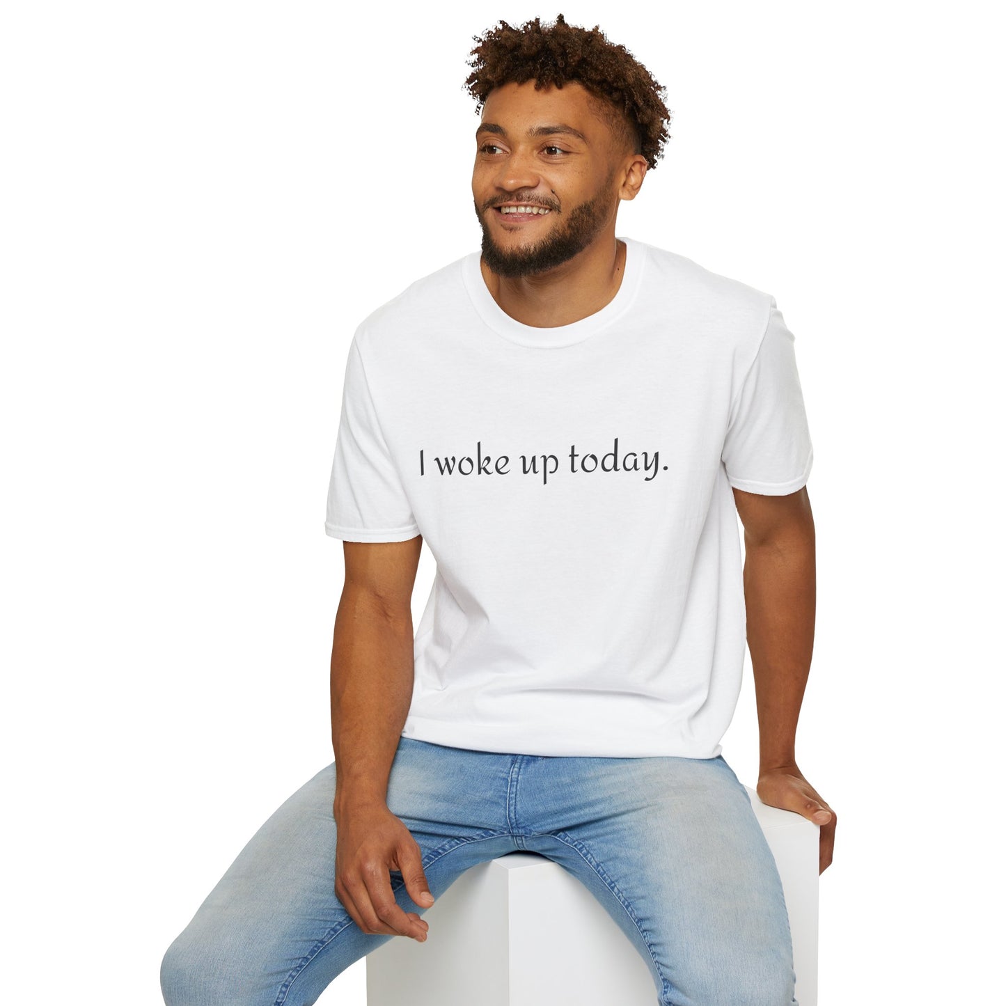 I Woke Up Today Tee — Minimalist Gratitude Positive Message T-Shirt