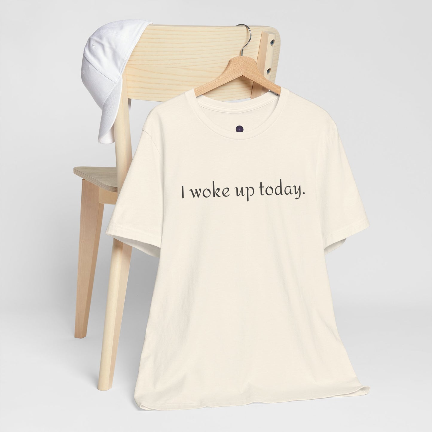 I Woke Up Today Tee — Minimalist Motivational Graditude T-Shirt